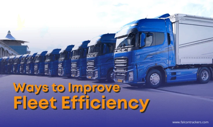 Ways To Improve Fleet Efficiency